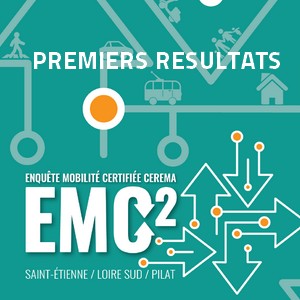 Enquête mobilité certifiée Cerema : premiers résultats Saint-Etienne, Loire sud, Pilat